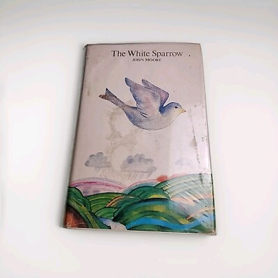 White Sparrow John Moore 1975 Hardback Book EX-LIBRARY