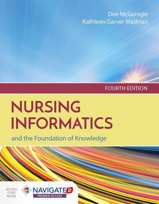 Nursing Informatics and the Foundation of Knowledge - paperback McGonigle, D...