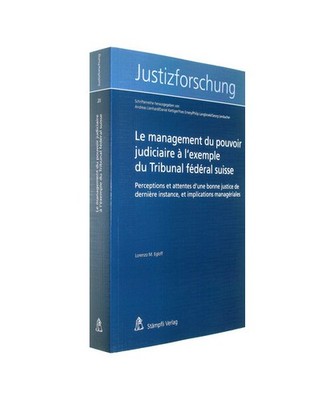 Le management du pouvoir judiciaire à l'exemple du Tribunal fédéral suisse: P