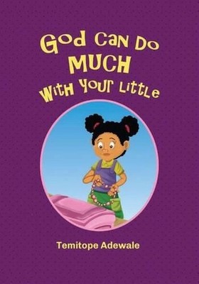 God can do much with your little by Temitope Adewale (English) Paperback Book