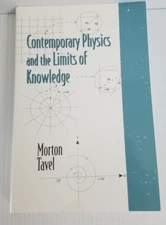Contemporary Physics and the Limits of Knowledge by Morton Tavel (2002, Trade...