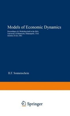 Models of Economic Dynamics Hugo F. Sonnenschein