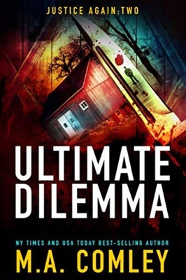 Ultimate Dilemma -  NEW M. A. COMLEY 2020-10-04