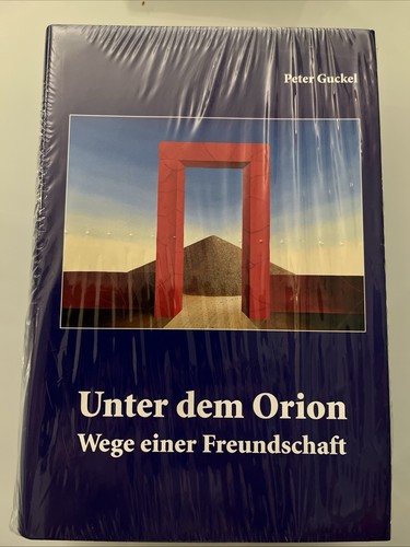 Peter Guckel: Unter dem Orion - Wege einer Freundschaft, Neu Ovp ISBN 3-934233-7