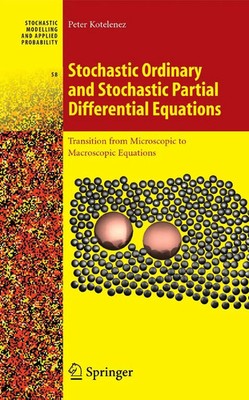 Peter Kotelenez | Stochastic Ordinary and Stochastic Partial Differential...