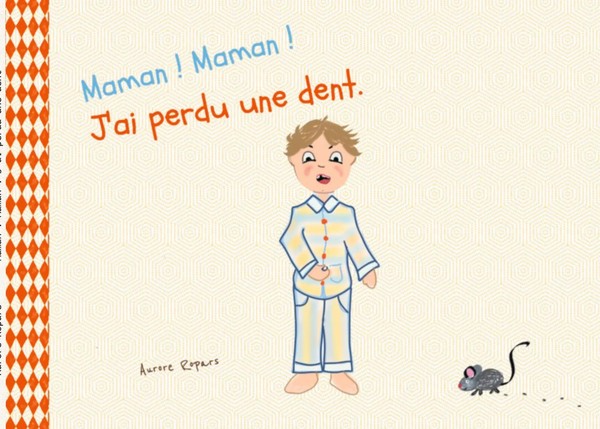 Aurore Ropars | Maman ! Maman ! J'ai Perdu Une Dent | Taschenbuch | FranzöSisch-image