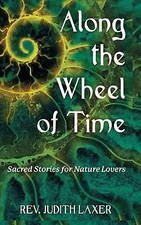 Along the Wheel of Time: Sacred Stories for Nature Lovers