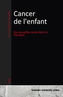 Cancer De L'enfant De Nouvelles Voies Dans La ThéRapie Hans Van Coyne (U. A.)