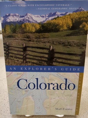 Explorer's Guide Colorado [Explorer's Complete], SIGNED