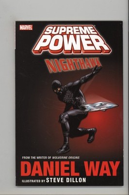 Supreme Power Nighthawk by Daniel Way & Steve Dillon NEW Never Read TPB