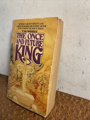The Once And Future King by T.H. White 1981 Paperback 35th