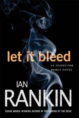Let It Bleed: An Inspector Rebus Novel (Inspector Rebus Novels) - GOOD
