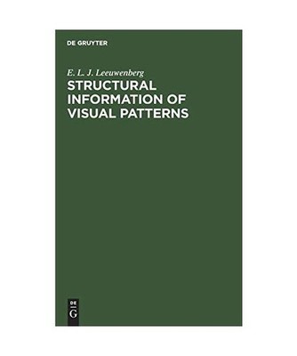Structural information of visual patterns: An efficient coding system in percept