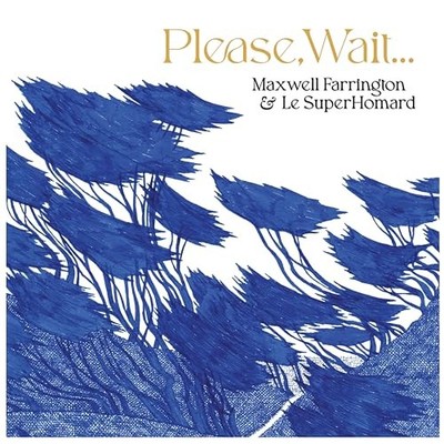 FARRINGTON MAXWELL  - PLEASE WAIT.... - Vinyl Record - H4z