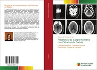 Wasney De Almeida Ferreira | MetáForas Do Corpo Humano Nas CiêNcias Da SaúDe: