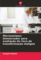 Swapnil Mohod | MicronúCleos: Biomarcador Para AvaliaçãO Do Risco De...