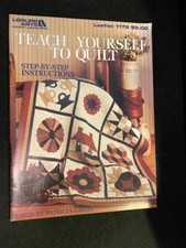 Leisure Arts Leaflet 1179 Teach Yourself To Quilt Step by Step Instructions