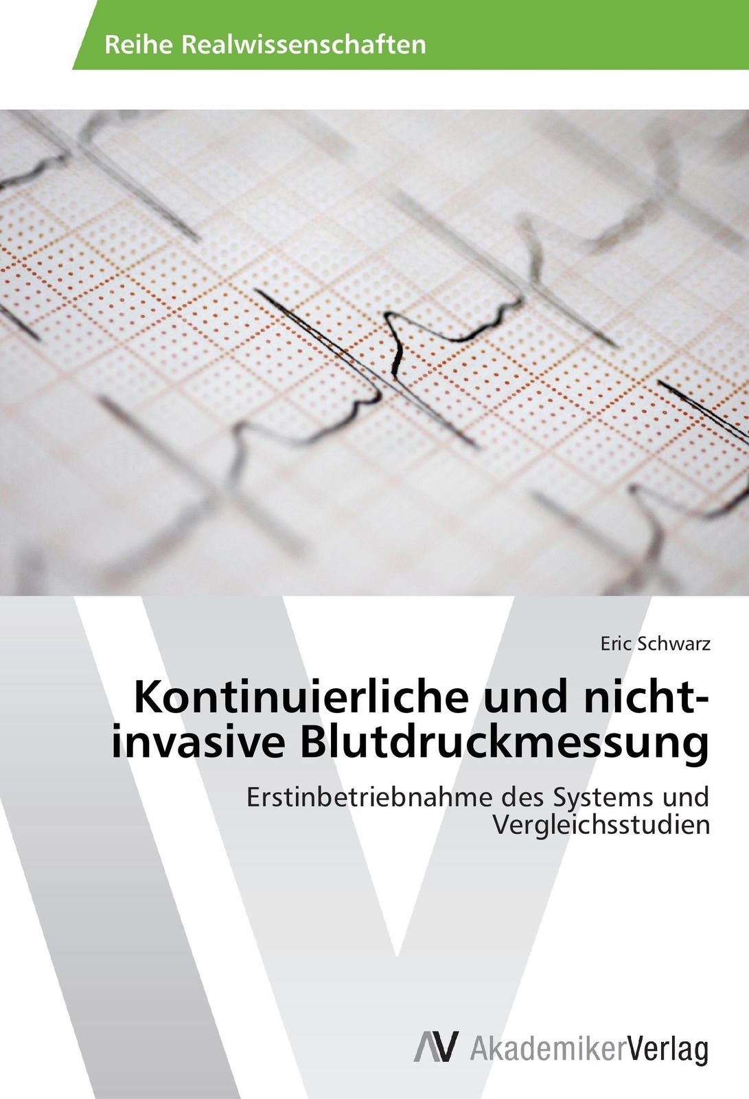 Kontinuierliche Und Nicht-invasive Blutdruckmessung Eric Schwarz