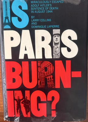 Is Paris Burning? Larry Collins & Dominique Lapierre. First Signed. REDUCED