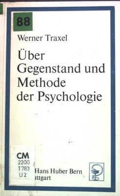 Über Gegenstand und Methode der Psychologie. Traxel, Werner: