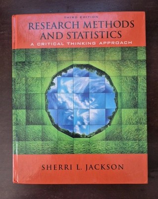 Research Methods and Statistics : A Critical Thinking Approach Sherri L. Jackson