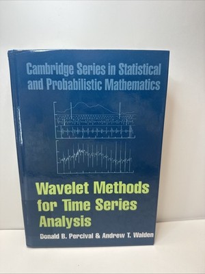 Wavelet Methods for Time Series Analysis (Cambridge Series in Statistical)