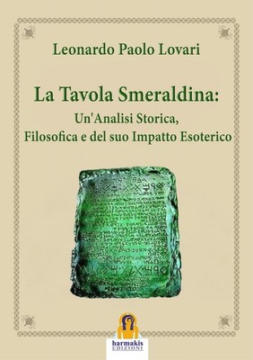 Leonardo Paolo  La tavola smeraldina: un'analisi storica, filosofica (Paperback)