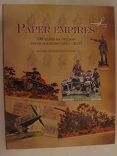 Paper Empires - 100 Years of German Paper Empires 1845-1945