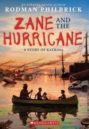 Rodman Philbrick Zane and the Hurricane: A Story of Katrina (Tascabile)