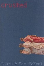 Crushed by McNeal, Laura