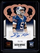 Dustin Hopkins 2013 Panini Crown Royale Gold Rookie Auto Card /99 #136. rookie card picture