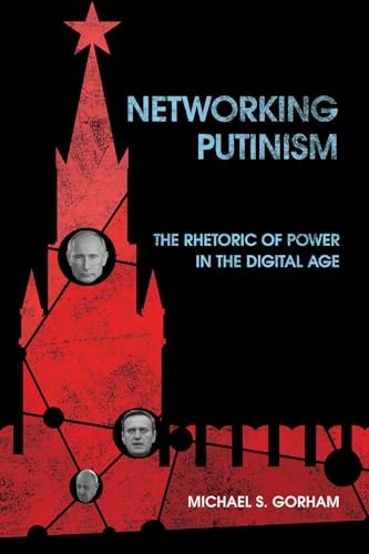 Networking Putinism by Michael S. Gorham - - Image 6