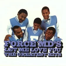 Force Md's Let Me Love You: The Greatest Hits New CD