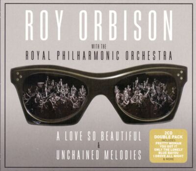ROY ORBISON - LOVE SO BEAUTIFUL / UNCHAINED MELODIES (2 CD) NEW CD