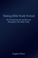 Stephen Wuest | Making Bible Study Formal | Taschenbuch | Englisch (2020)
