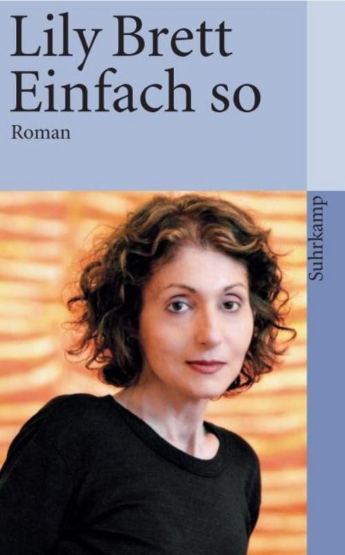 Einfach so: Roman (suhrkamp taschenbuch) Brett, Lily: - Bild 2