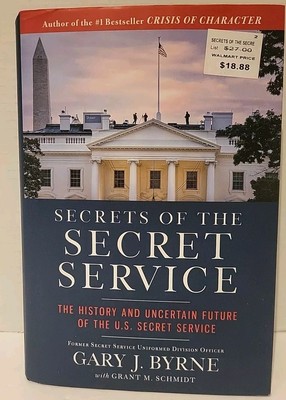 Secrets of the Secret Service  The History and Uncertain Future Book Hardcover 