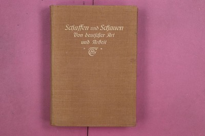303776 SCHAFFEN UND SCHAUEN B. G. Teubner Von deutscher Art und Arbeit HC