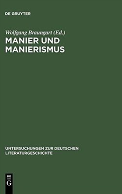 Braungart - Manier und Manierismus - New hardback or cased book - X555z