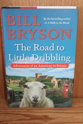 The Road to Little Dribbling Adventures of an American in Britain