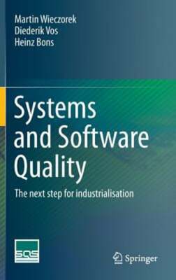Systems and Software Quality: The next step for industrialisation by Wieczorek
