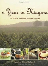 A Year in Niagara: The People and Food of Wine Country