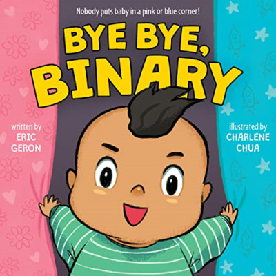 Bye Bye, binär [Brettbuch] - Brettbuch NEU Geron, Eric