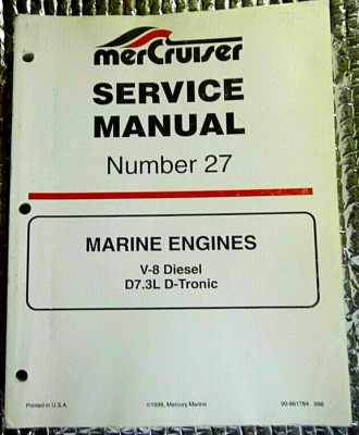 1998 Factory MerCruiser Number 27  Service Manual V-8 Diesel D7.3L D-Tronic