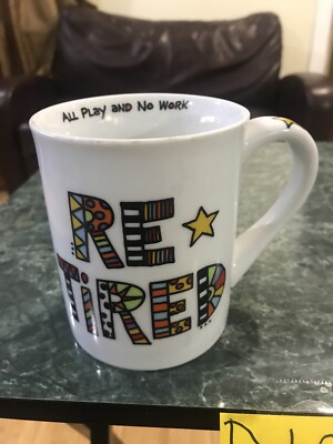 RETIREMENT COFFEE MUG, All Play and No Work Mug, Art Deco Print Mug B104 |  eBay