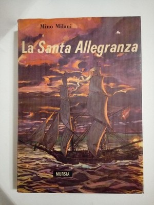 Buch Milani La Santa Allegranza Mursia 1965 NCL243