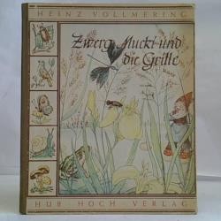Märchen. Bullerjahn. Zwerg Mucki und die Grille. Das ungezogene Küken