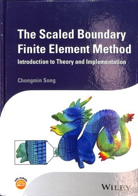 Scaled Boundary Finite Element Method : Introduction to Theory and Implementa...