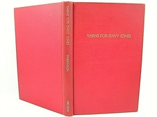 YARNS FOR DAVY JONES by JOHN PARKINSON JR 1966 GD 'FLAT SIGNED' ' RARE ' 