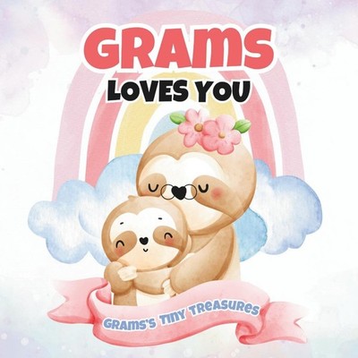 Grams Loves You Grams's Tiny Treasures T.A.I.M Publishing Paperba